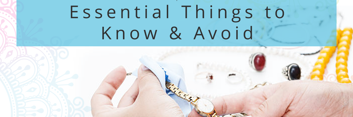 Caring for Your Jewelry