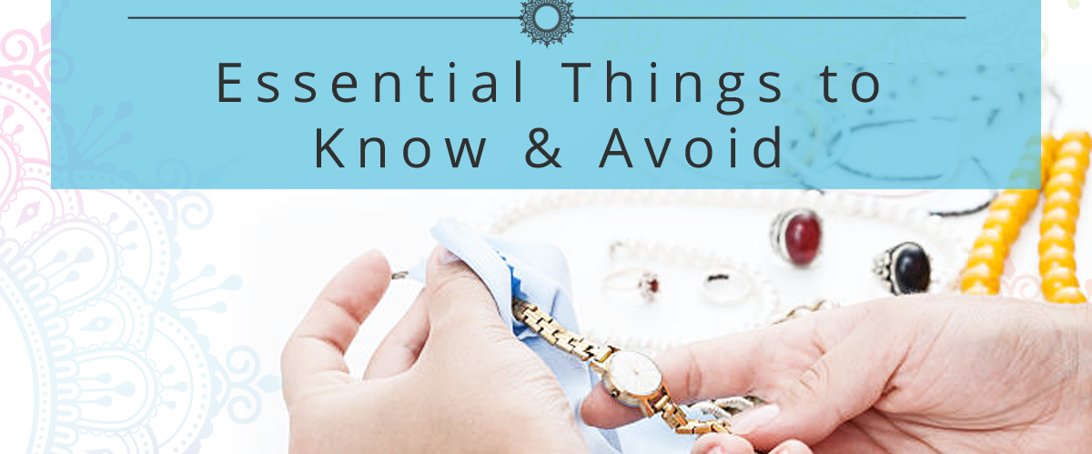 Caring for Your Jewelry