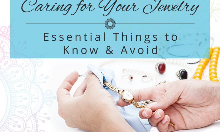 Caring for Your Jewelry Caring for Your Jewelry