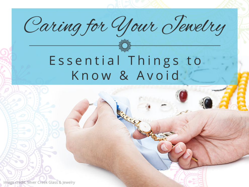 Caring for Your Jewelry Caring for Your Jewelry
