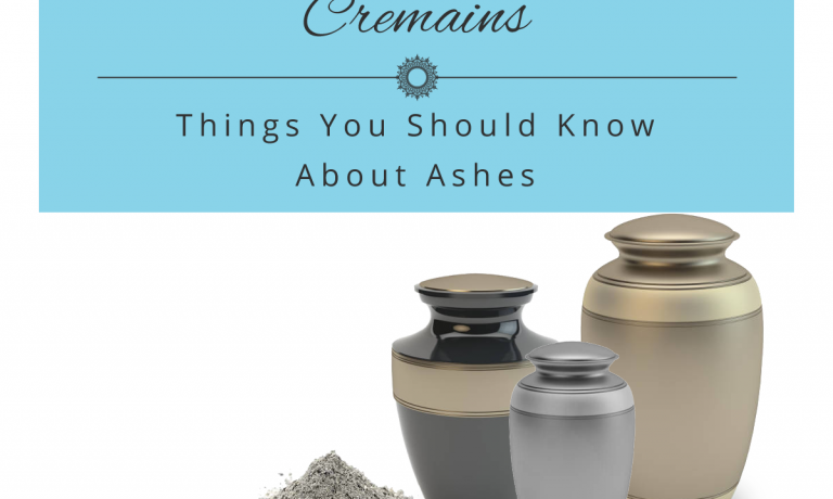 Cremains – What you need to know Cremains - What you need to know
