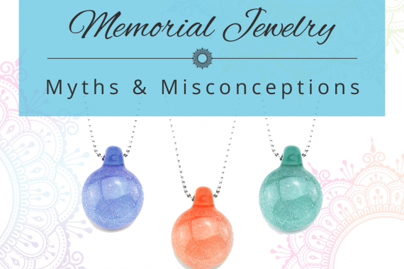 Memorial Glass Jewelry Myths