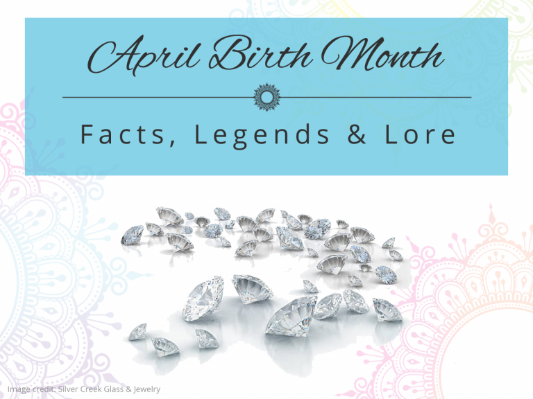 April Birth Month Image of diamonds with the text April birth month facts, legends and lore